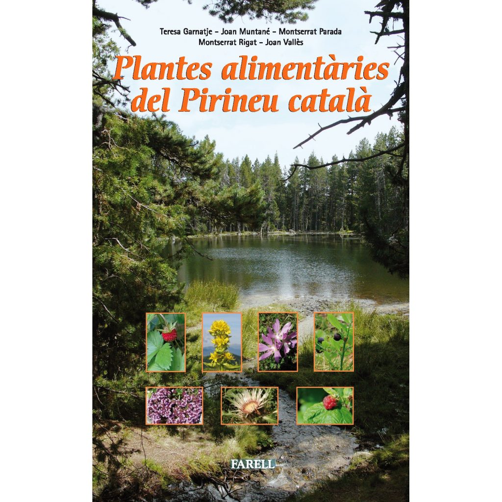 40 plantes del Pirineu català: el seu ús i tradició
