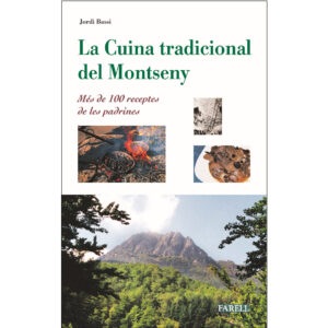La Cuina Tradicional del Montseny. Més de 100 receptes de les padrines