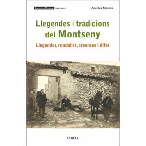 Llegendes i tradicions del Montseny. Llegendes, rondalles, creences i dites
